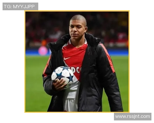 姆巴佩引领新一代足球风潮成就传奇 未来发展令人期待